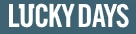 Cupões disponíveis para Luck Days
